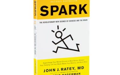 Book Review:  Spark- The Revolutionary New Science of Exercise and the Brain By John Ratey, MD