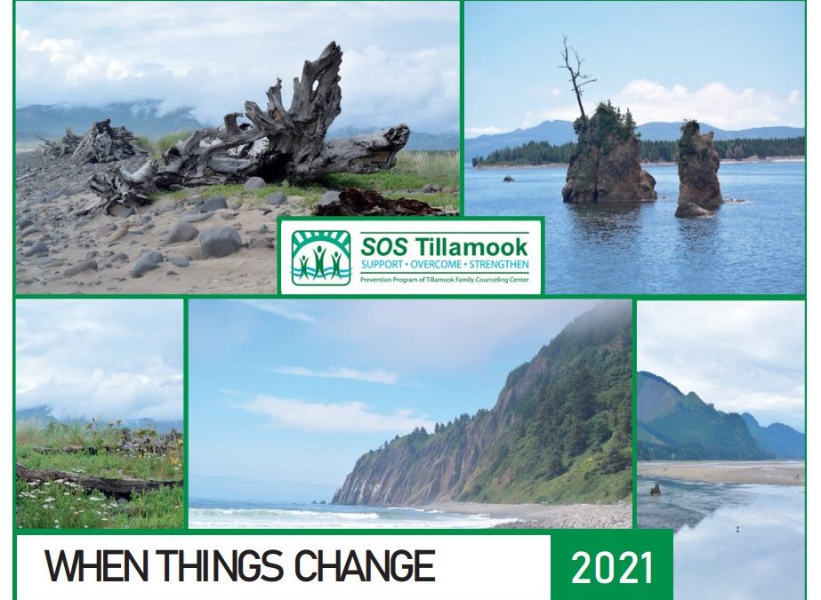 Looking Forward: SOS Tillamook 2021 Calendar Celebrates “When things change…”