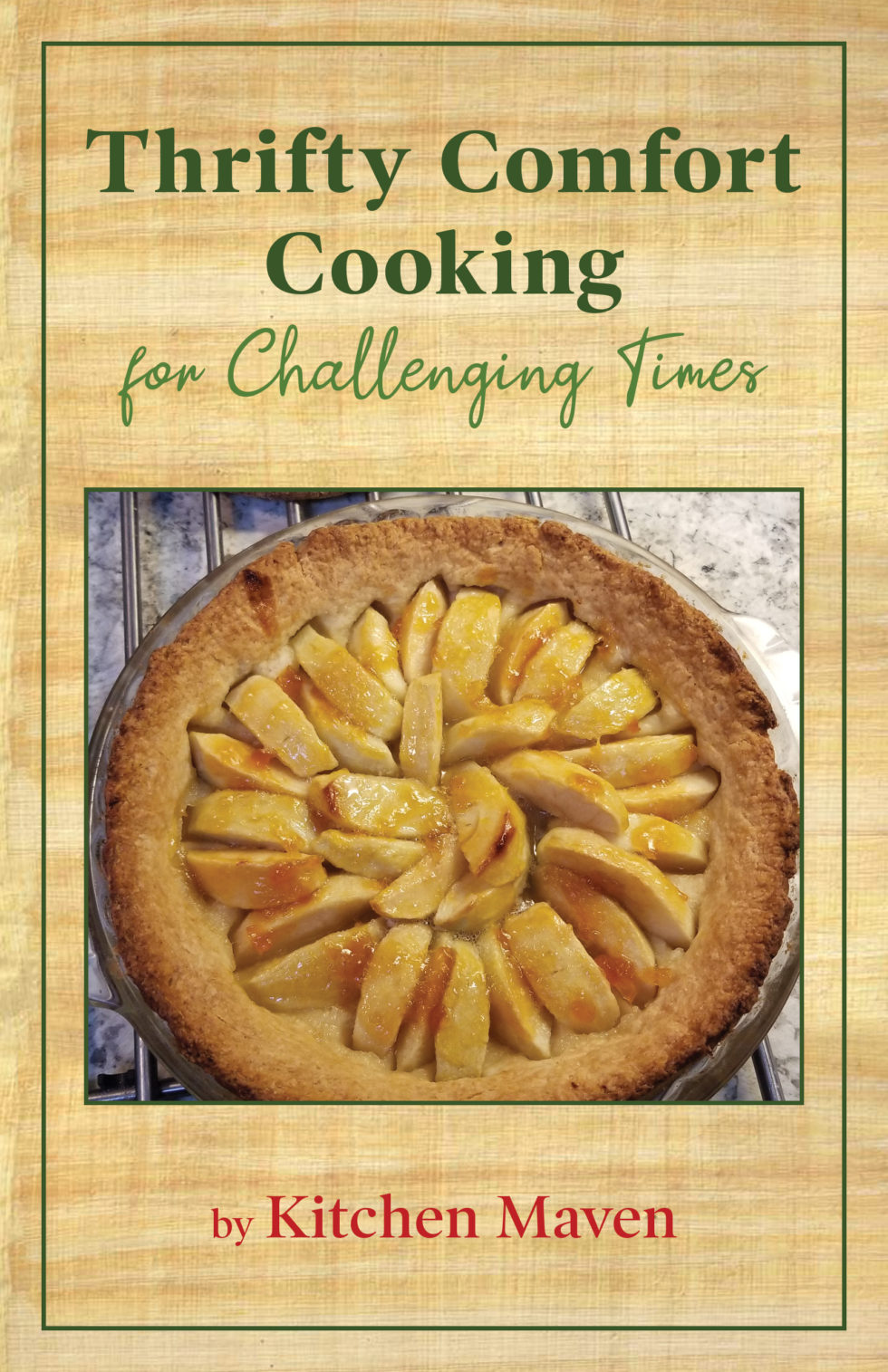 “Thrifty Comfort Cooking for Challenging Times” Cookbook Provides