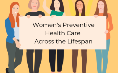 Women’s Preventive Health Care Across the Lifespan